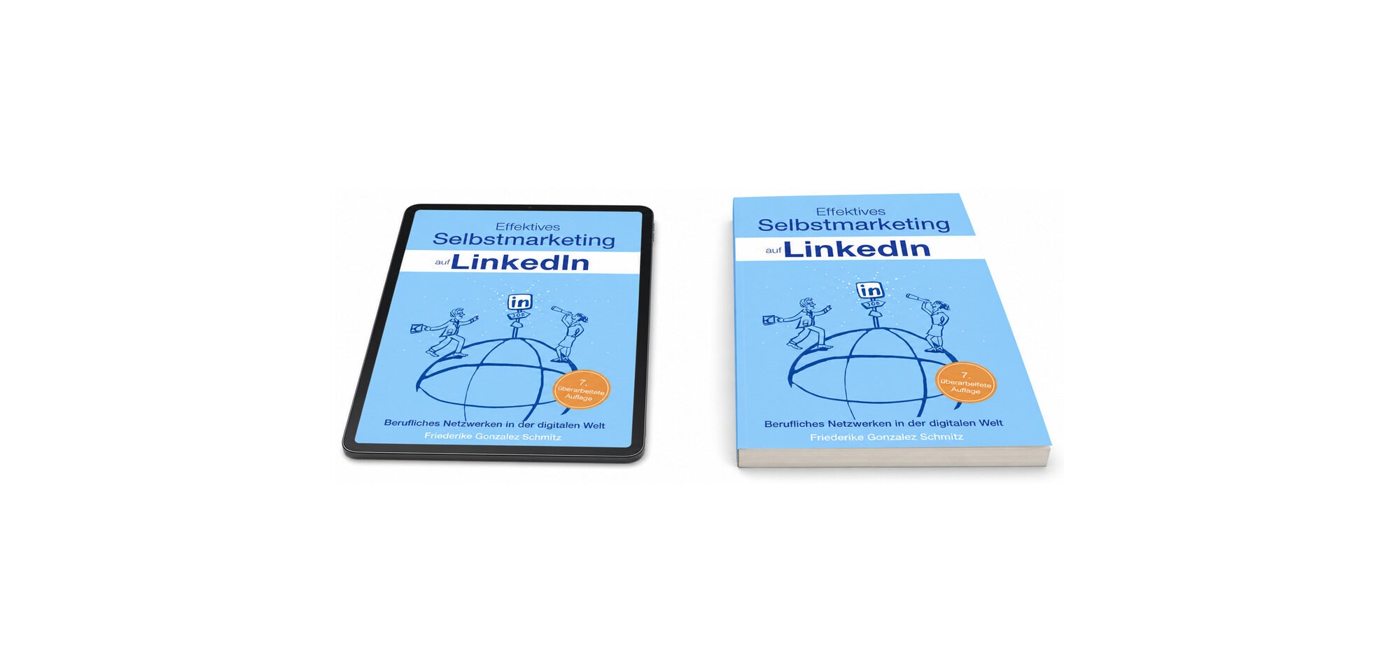 Buch und E-Book-Cover: „Effektives Selbstmarketing auf LinkedIn – Berufliches Netzwerken in der digitalen Welt